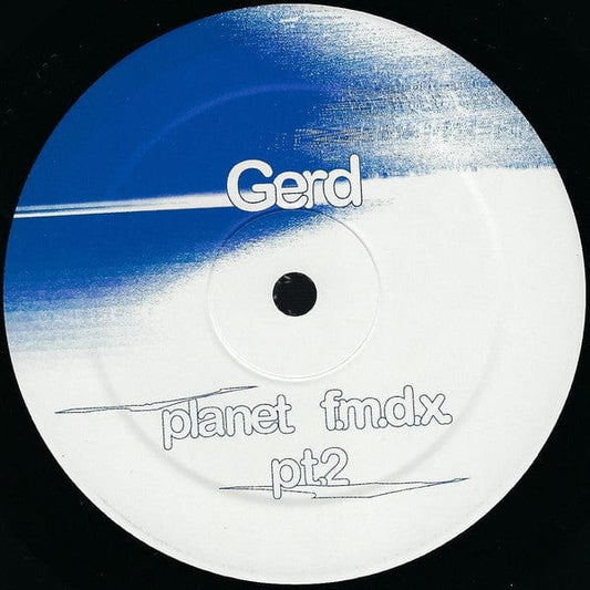 Gerd - Planet F.M.D.X. Pt. 2  (12") Royal Oak Vinyl