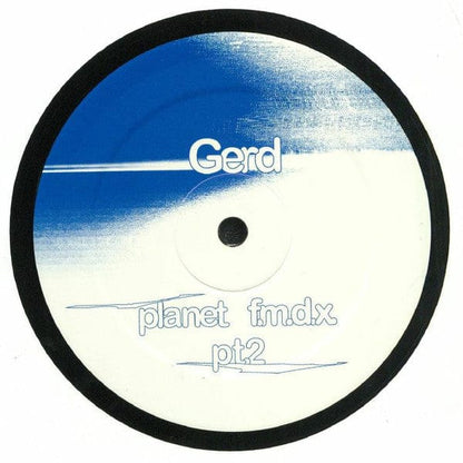 Gerd - Planet F.M.D.X. Pt. 2  (12") Royal Oak Vinyl