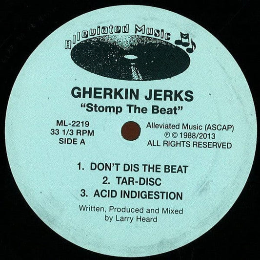 Gherkin Jerks - Stomp The Beat (12") Alleviated Records Vinyl