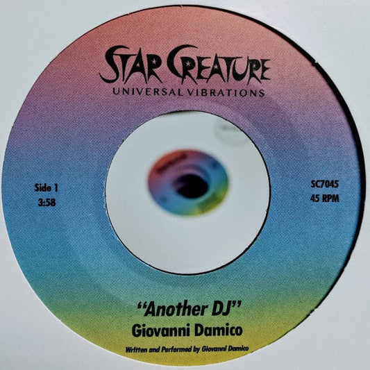 Giovanni Damico - Another DJ b/w Last Chance (7") Star Creature Vinyl