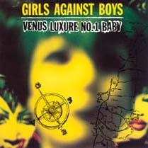 Girls Against Boys - Venus Luxure No.1 Baby (LP) Touch And Go Vinyl 036172081714