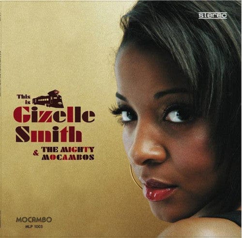 Gizelle Smith & The Mighty Mocambos - This Is Gizelle Smith & The Mighty Mocambos (LP, Album) Mocambo