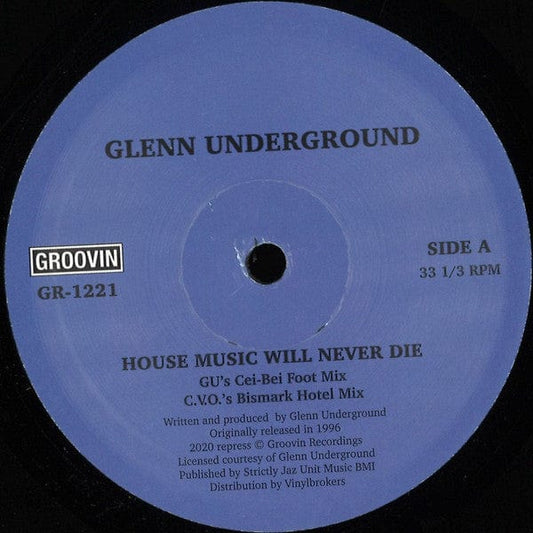 Glenn Underground - House Music Will Never Die (12", RP) Groovin Recordings