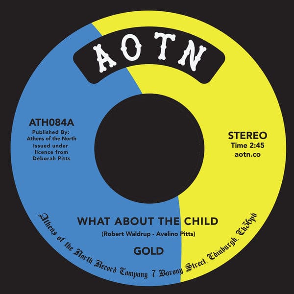 Gold (16) - What About The Child / Now I Know (7") Athens Of The North Vinyl