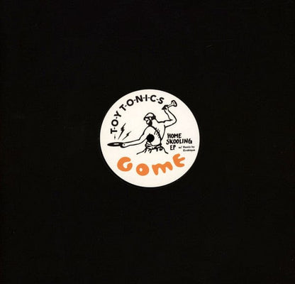 Gome (3) - Home Skooling EP (12") Toy Tonics Vinyl 880655513014