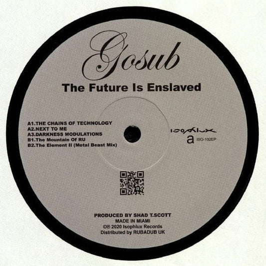 Gosub - The Future Is Enslaved (12") Isophlux Vinyl