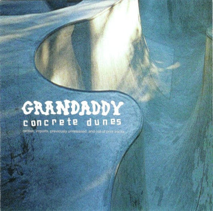 Grandaddy - Concrete Dunes (Rarities, Imports, Previously Unreleased, And Out Of Print Tracks) (CD) Lakeshore Records CD 780163369021