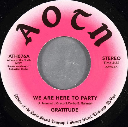 Gratitude (2) - We Are Here To Party (7") Athens Of The North Vinyl