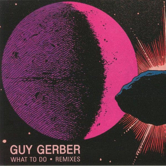 Guy Gerber - What To Do (Remixes) (12") Rumors Vinyl 5060589486324