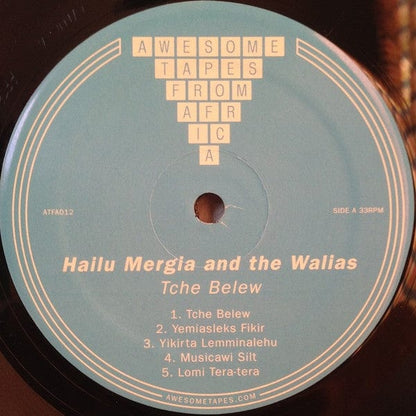 Hailu Mergia And The Walias* - Tche Belew (LP) Awesome Tapes From Africa Vinyl 656605560915
