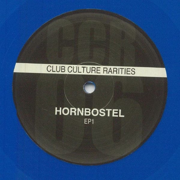 Hornbostel* - EP1 (12") Club Culture Rarities Vinyl