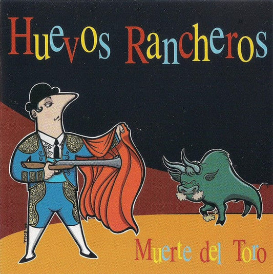 Huevos Rancheros – Muerte Del Toro (CD, Mint Records, 2000) Front Cover