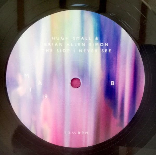 Hugh Small & Brian Allen Simon - The Side I Never See (LP) Melody As Truth Vinyl
