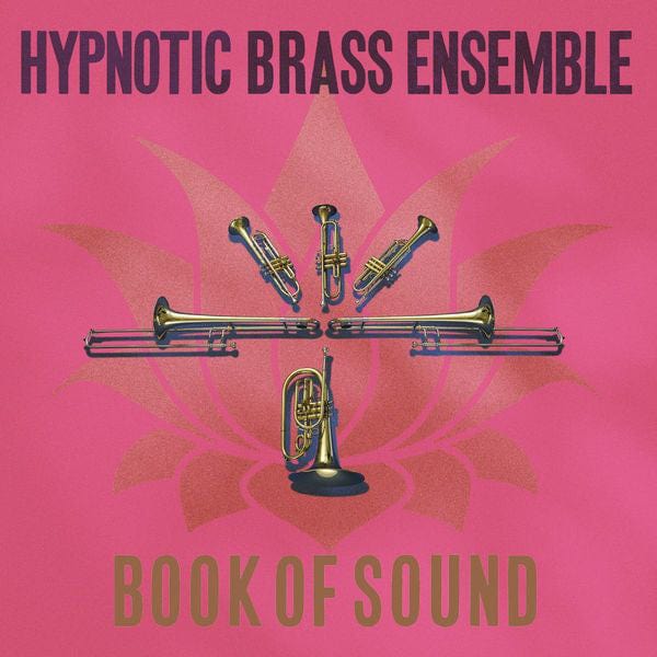Hypnotic Brass Ensemble – Book Of Sound (2xLP, Honest Jon's Records, 2017) Back Cover