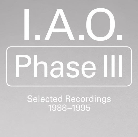 I.A.O.* - Phase III (2xLP) Left Ear Records Vinyl