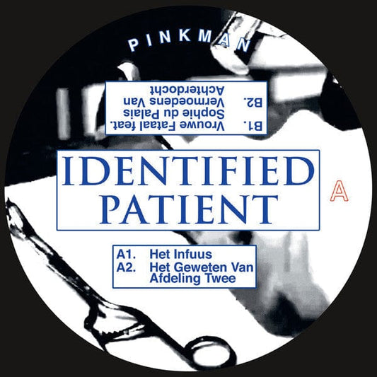 Identified Patient - Weeshuis Der Verloren Zielen (12", EP) Pinkman