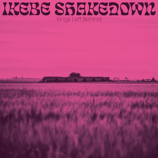 Ikebe Shakedown - Kings Left Behind (LP) Colemine Records Vinyl