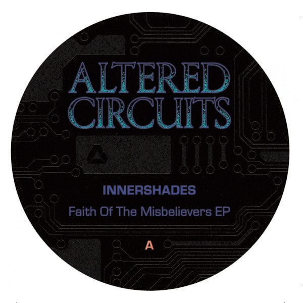 Innershades - Faith Of The Misbelievers EP (12") Altered Circuits Vinyl