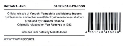 Inoyamaland – Danzindan-Pojidon (New Master Edition) (LP, We Release Whatever The Fuck We Want Records, 2020) Back Cover