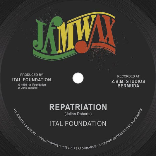Ital Foundation - Repatriation / Blackman's Redemption (12") Jamwax Vinyl