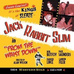 Jack Rabbit Slim – From The Waist Down (CD, Western Star Recording Company, 2008) Front Cover