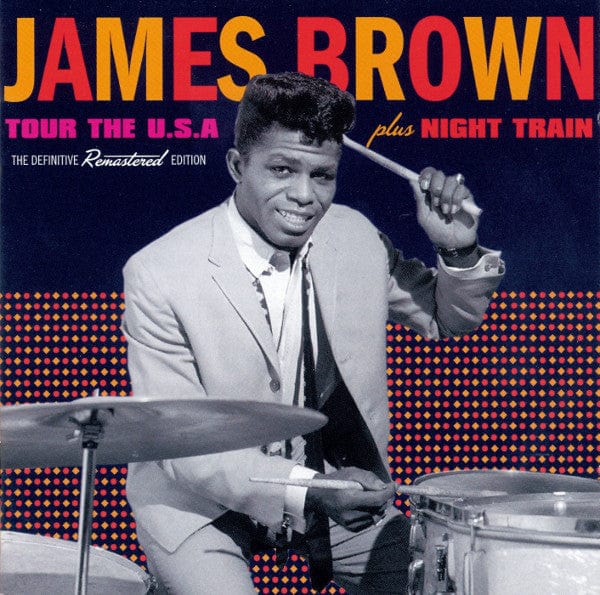 James Brown – Tour The U.S.A. / Night Train (CD, Soul Jam Records, 2014) Front Cover