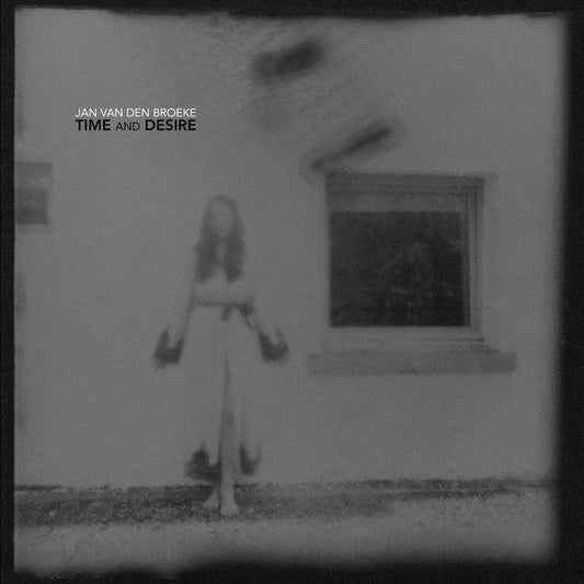 Jan Van den Broeke - Time And Desire (LP) EE Tapes Vinyl