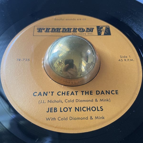 Jeb Loy Nichols with Cold Diamond & Mink - Can't Cheat The Dance / We Gotta Work On It (7") Timmion Records Vinyl