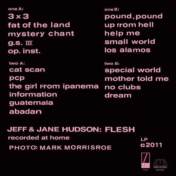 Jeff And Jane Hudson - Flesh (2xLP, Comp, RM) Dark Entries, Dark Entries, Captured Tracks