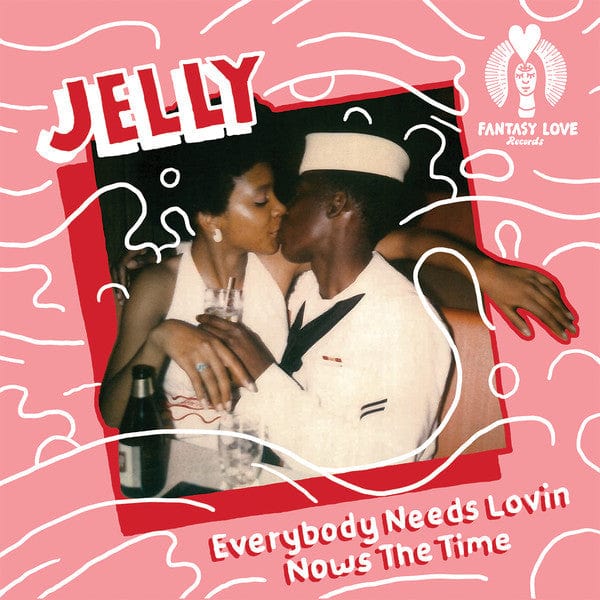 Jelly (13) - Everybody Needs Lovin Nows The Time (7") Fantasy Love Records Vinyl