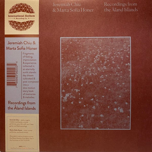 Jeremiah Chiu, Marta Sofia Honer - Recordings From The Åland Islands (LP) International Anthem Recording Company Vinyl