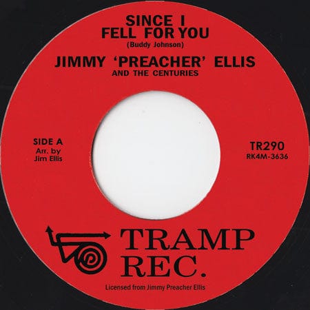Jimmy 'Preacher' Ellis The Centuries Jimmy 'Preacher' Ellis – Since I Fell For You / Hard Times (7", Tramp Records, 2021) Front Cover