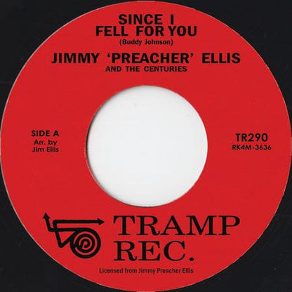 Jimmy 'Preacher' Ellis The Centuries Jimmy 'Preacher' Ellis – Since I Fell For You / Hard Times (7", Tramp Records, 2021) Front Cover