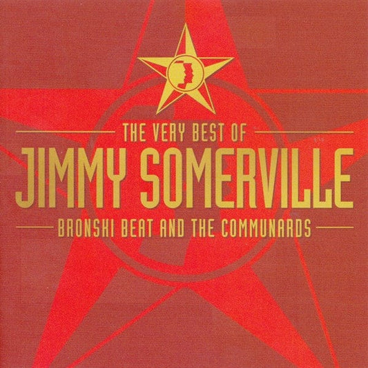 Jimmy Somerville, Bronski Beat And The Communards - The Very Best Of Jimmy Somerville, Bronski Beat And The Communards (CD) Warner Strategic Marketing, London Records CD 809274125828