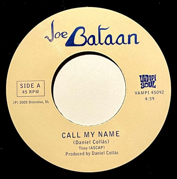 Joe Bataan - Call My Name (7") Vampi Soul Vinyl