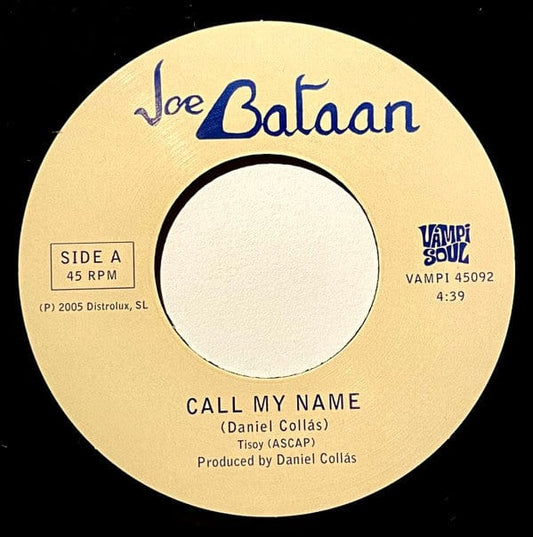 Joe Bataan - Call My Name (7") Vampi Soul Vinyl