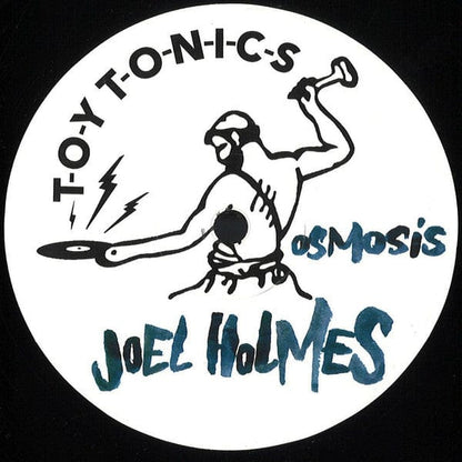 Joel Holmes (3) - Osmosis (12") on Toy Tonics at Further Records