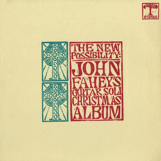 John Fahey - The New Possibility: John Fahey's Guitar Soli Christmas Album on Takoma at Further Records