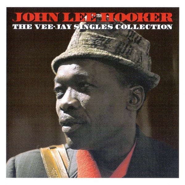 John Lee Hooker - The Vee-Jay Singles Collection (2xCD) Not Now Music CD 5060143495182