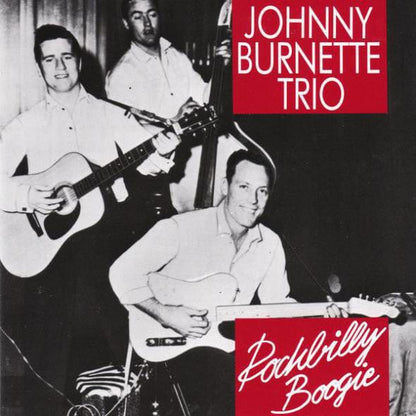 Johnny Burnette Trio* - Rockbilly Boogie (CD) Bear Family Records CD 790051154745
