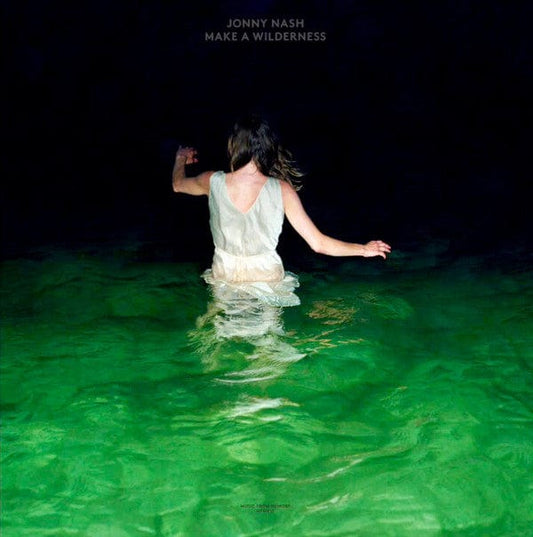 Jonny Nash - Make A Wilderness (LP) Music From Memory Vinyl 783024551450