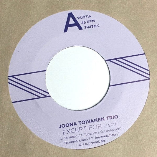 Joona Toivanen Trio - Except For / Keyboard Study No. 2  (7") We Jazz Vinyl 5050580763739