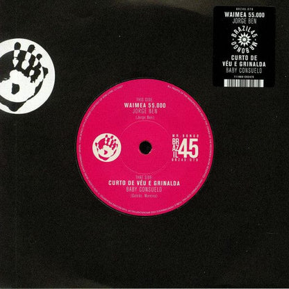 Jorge Ben / Baby Consuelo - Waimea 55 000 / Curto De Veu E Grinalda (7") Mr Bongo Vinyl