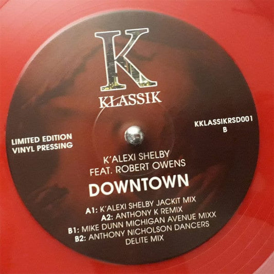 K-Alexi Feat. Robert Owens - Downtown (12", Ltd, Red) K Klassik