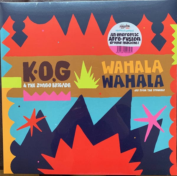 K.O.G & The Zongo Brigade - Wahala Wahala (2xLP) Pura Vida Sounds, Heavenly Sweetness