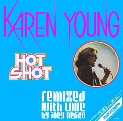 Karen Young - Hot Shot (Remixed With Love By Joey Negro) (12") High Fashion Music