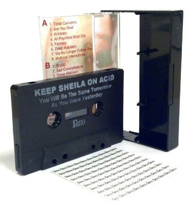 Keep Sheila On Acid - You Will Be The Same Tomorrow As You Were Yesterday (Cassette) Rano Cassette