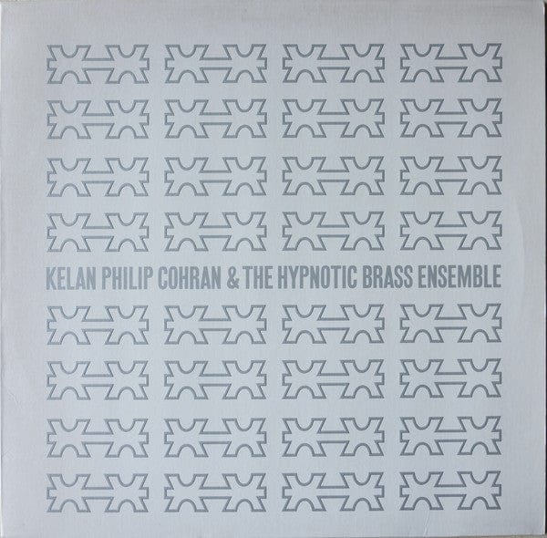 Kelan Philip Cohran* & The Hypnotic Brass Ensemble* - Kelan Philip Cohran & The Hypnotic Brass Ensemble (2xLP) Honest Jon's Records Vinyl