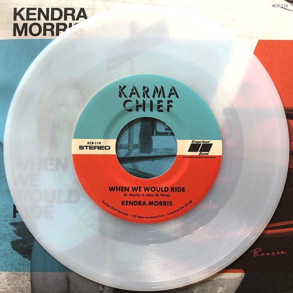Kendra Morris – When We Would Ride (7", Clear, Karma Chief Records, 2022) Image 3