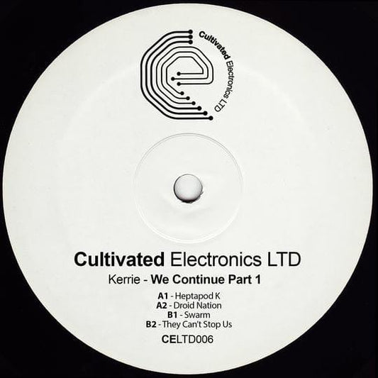 Kerrie - We Continue Part 1 on Cultivated Electronics LTD at Further Records